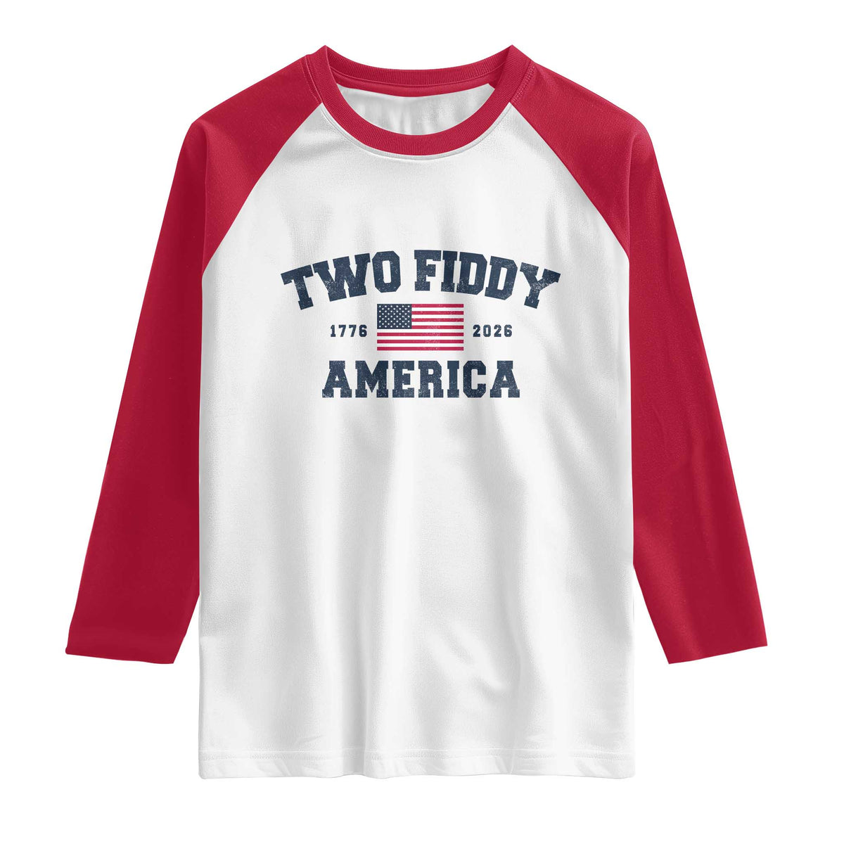 Two Fiddy USA 250th Anniversary Raglan Shirt United States Flag July 4th 2026 1776 Patriotic Humor