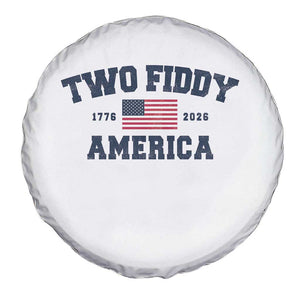 Two Fiddy USA 250th Anniversary Spare Tire Cover United States Flag July 4th 2026 1776 Patriotic Humor