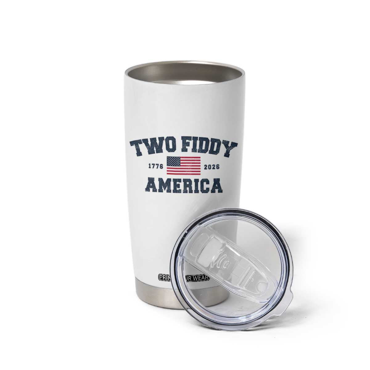 Two Fiddy USA 250th Anniversary Tumbler Cup United States Flag July 4th 2026 1776 Patriotic Humor