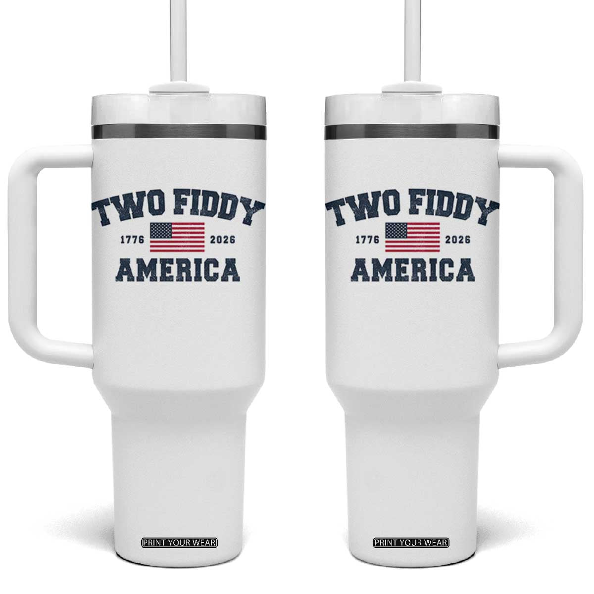 Two Fiddy USA 250th Anniversary Tumbler With Handle United States Flag July 4th 2026 1776 Patriotic Humor