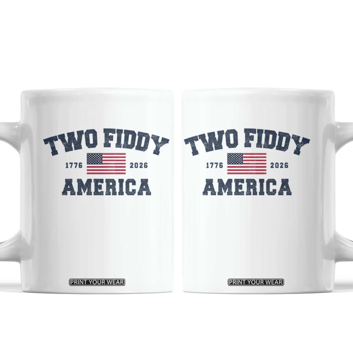 Two Fiddy USA 250th Anniversary Coffee Mug United States Flag July 4th 2026 1776 Patriotic Humor