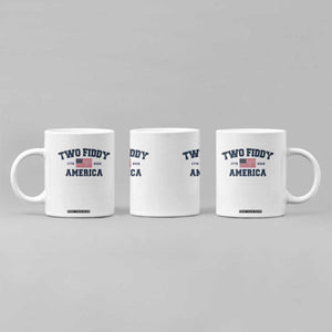 Two Fiddy USA 250th Anniversary Coffee Mug United States Flag July 4th 2026 1776 Patriotic Humor