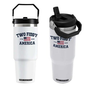 Two Fiddy USA 250th Anniversary Flip Straw Tumbler United States Flag July 4th 2026 1776 Patriotic Humor