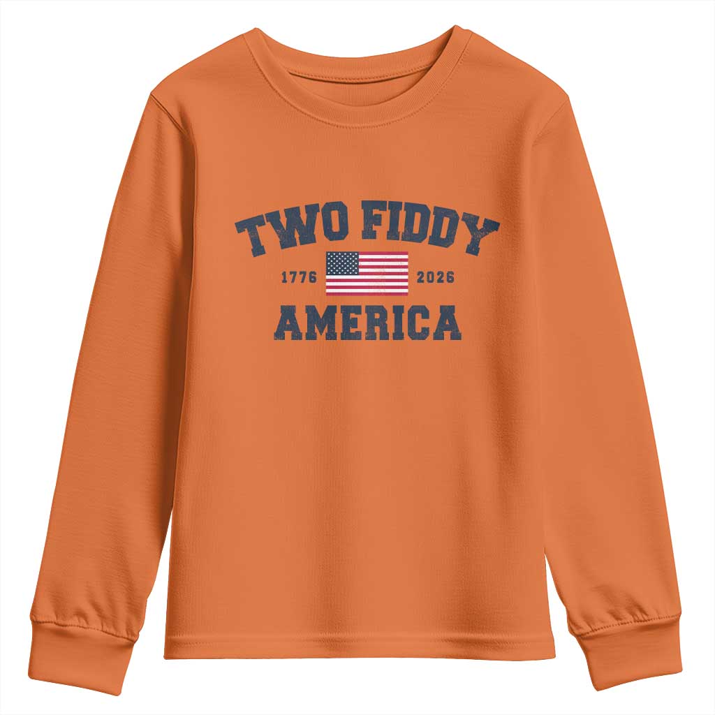 Two Fiddy USA 250th Anniversary Youth Sweatshirt United States Flag July 4th 2026 1776 Patriotic Humor
