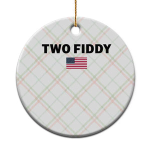 Two Fiddy American Flag Ceramic Ornament Funny 250th America Celebration Patriotic Graphic