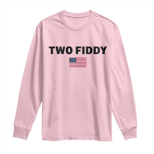 Two Fiddy American Flag Long Sleeve Shirt Funny 250th America Celebration Patriotic Graphic