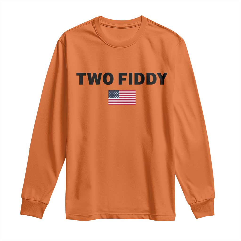 Two Fiddy American Flag Long Sleeve Shirt Funny 250th America Celebration Patriotic Graphic
