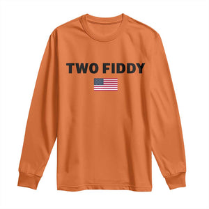 Two Fiddy American Flag Long Sleeve Shirt Funny 250th America Celebration Patriotic Graphic