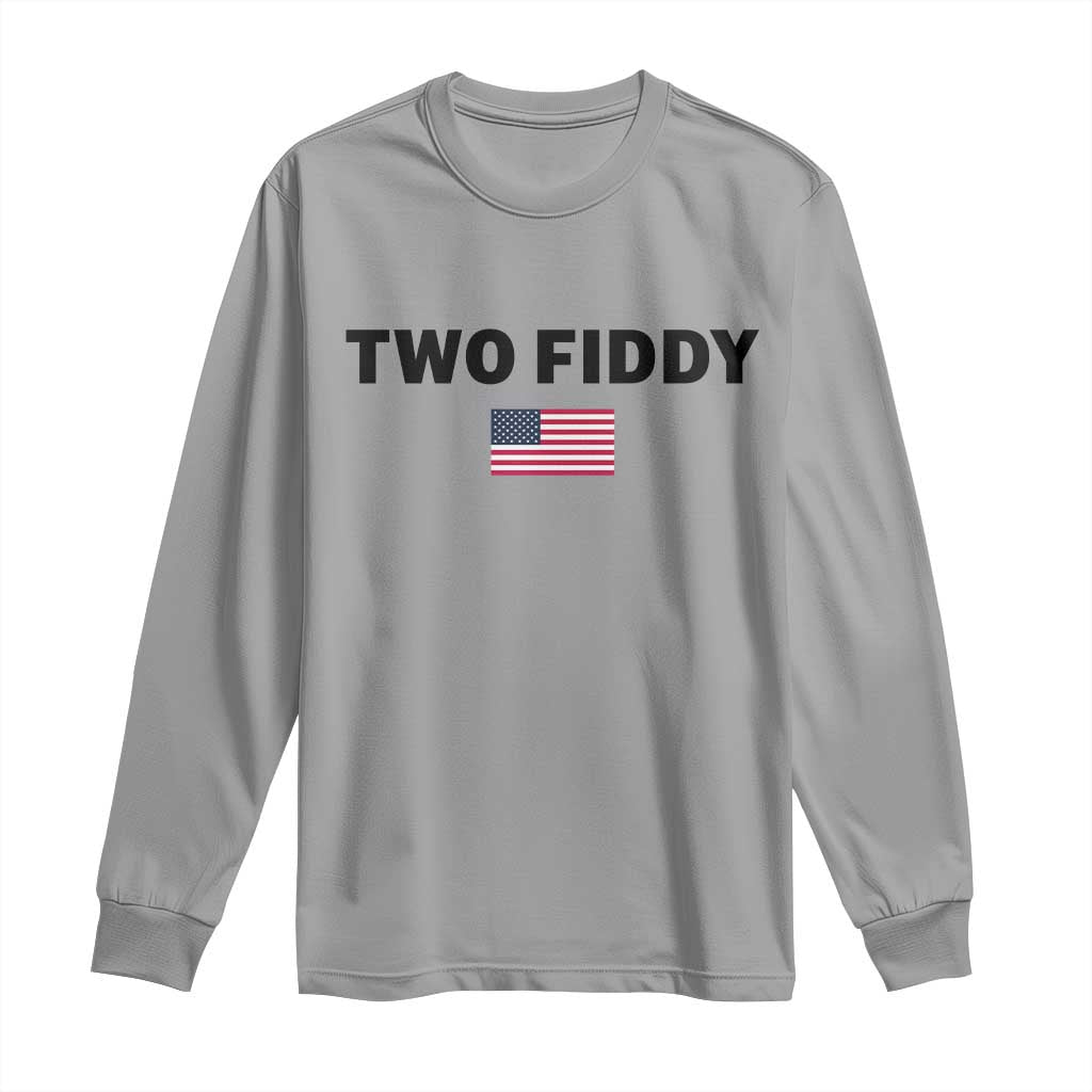 Two Fiddy American Flag Long Sleeve Shirt Funny 250th America Celebration Patriotic Graphic
