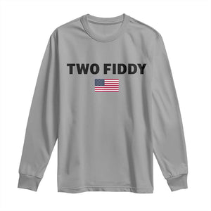 Two Fiddy American Flag Long Sleeve Shirt Funny 250th America Celebration Patriotic Graphic