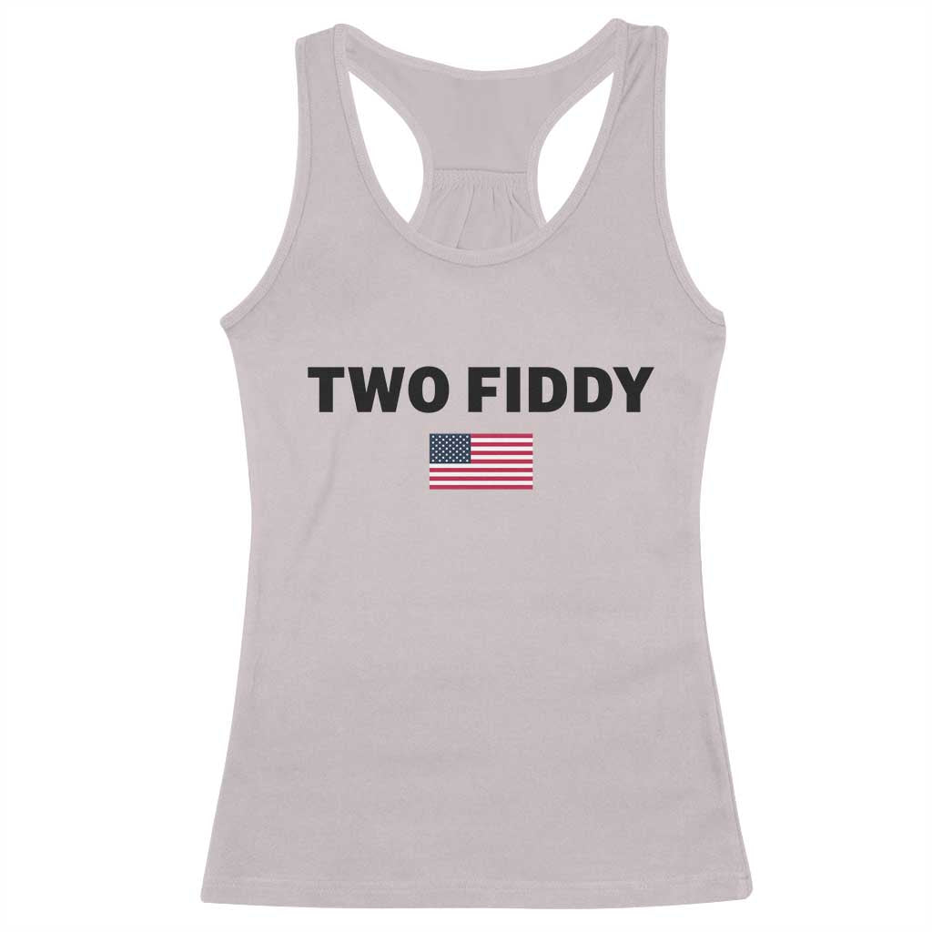 Two Fiddy American Flag Racerback Tank Top Funny 250th America Celebration Patriotic Graphic