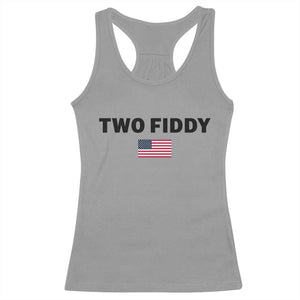 Two Fiddy American Flag Racerback Tank Top Funny 250th America Celebration Patriotic Graphic