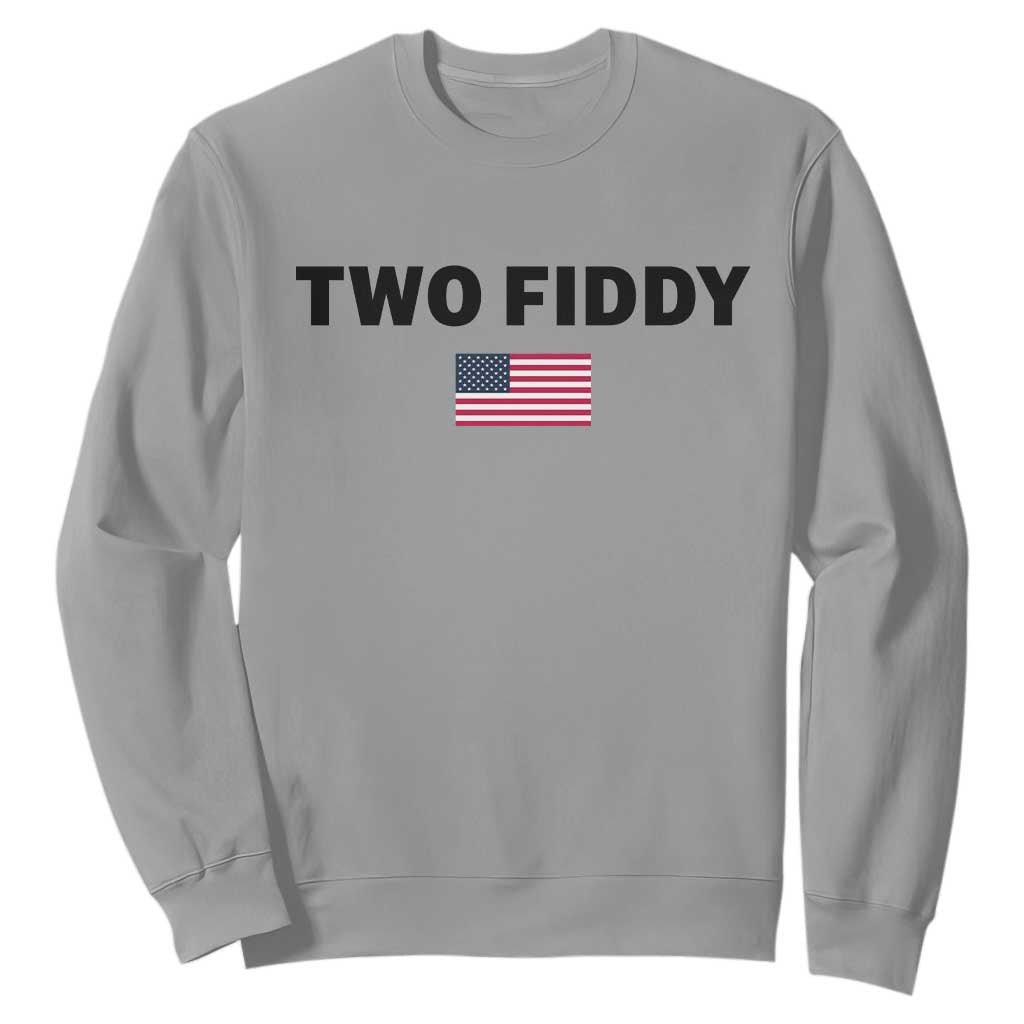 Two Fiddy American Flag Sweatshirt Funny 250th America Celebration Patriotic Graphic