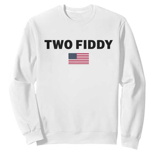 Two Fiddy American Flag Sweatshirt Funny 250th America Celebration Patriotic Graphic