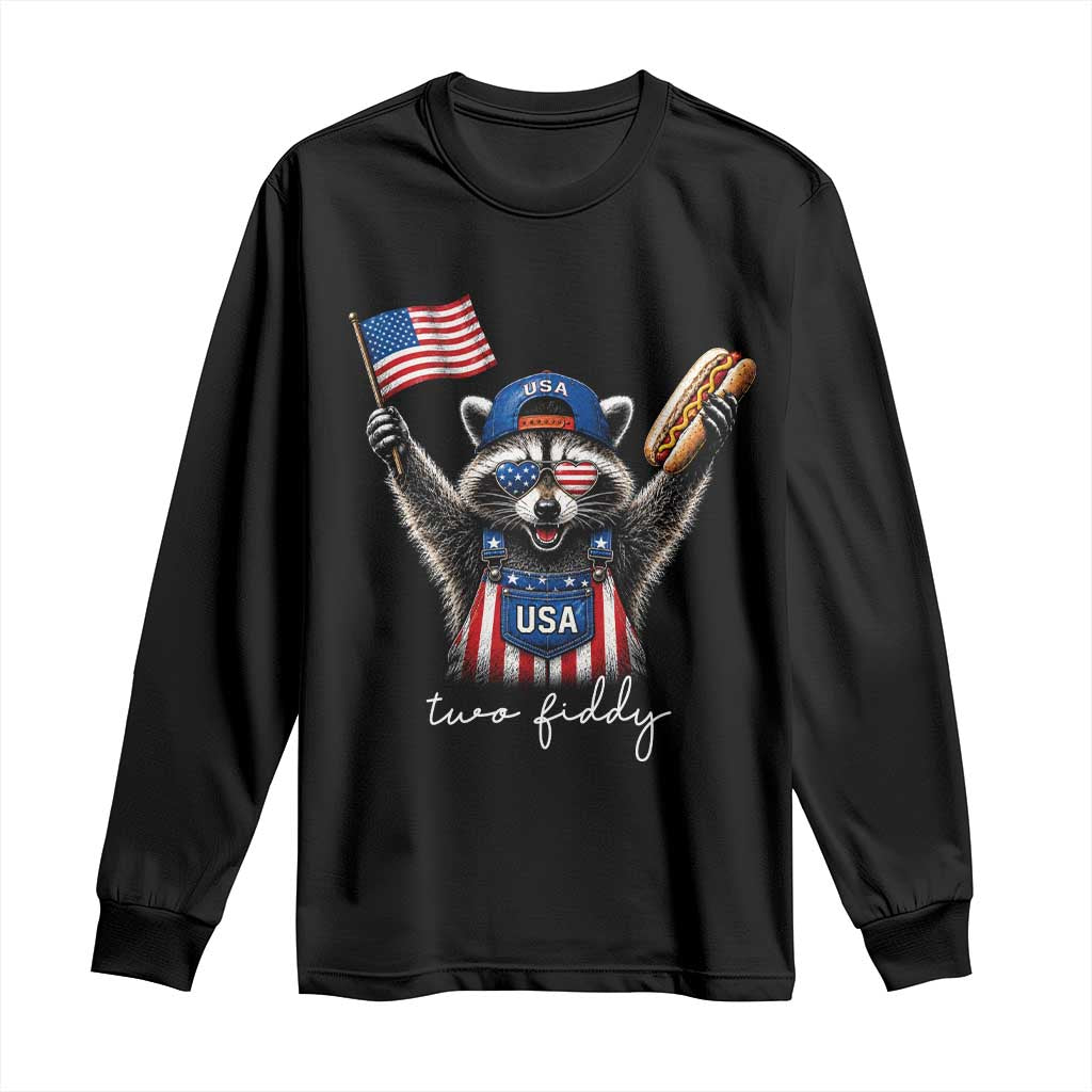 Funny Two Fiddy Raccoon Patriotic Long Sleeve Shirt USA Flag Hot Dog Fourth of July USA 250th Anniversary