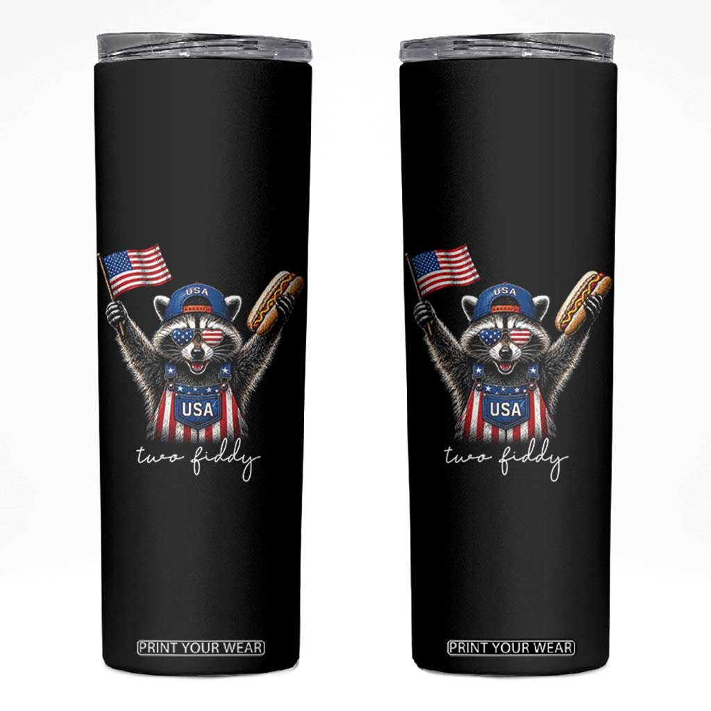Funny Two Fiddy Raccoon Patriotic Skinny Tumbler USA Flag Hot Dog Fourth of July USA 250th Anniversary