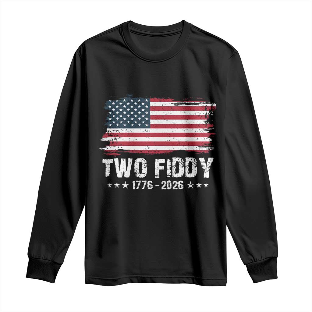 Two Fiddy USA 250th Anniversary Long Sleeve Shirt Vintage American Flag Patriotic Humor TS10 Black Print Your Wear