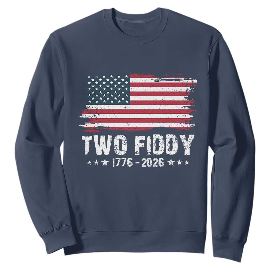 Two Fiddy USA 250th Anniversary Sweatshirt Vintage American Flag Patriotic Humor