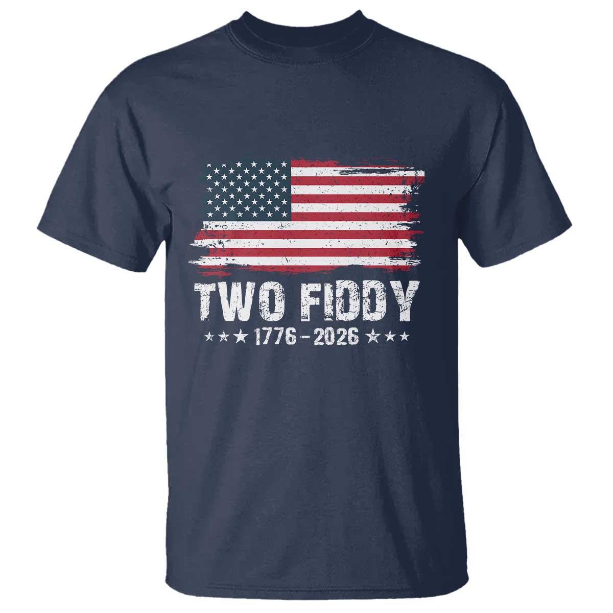 Two Fiddy USA 250th Anniversary T Shirt Vintage American Flag Patriotic Humor