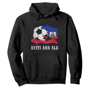 Ayiti Ann Ale Haiti Soccer Hoodie Haitian Football Fan Pride Flag Graphic Caribbean Sports