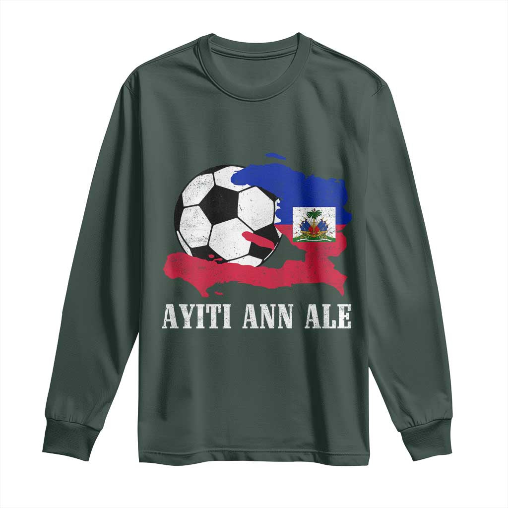 Ayiti Ann Ale Haiti Soccer Long Sleeve Shirt Haitian Football Fan Pride Flag Graphic Caribbean Sports