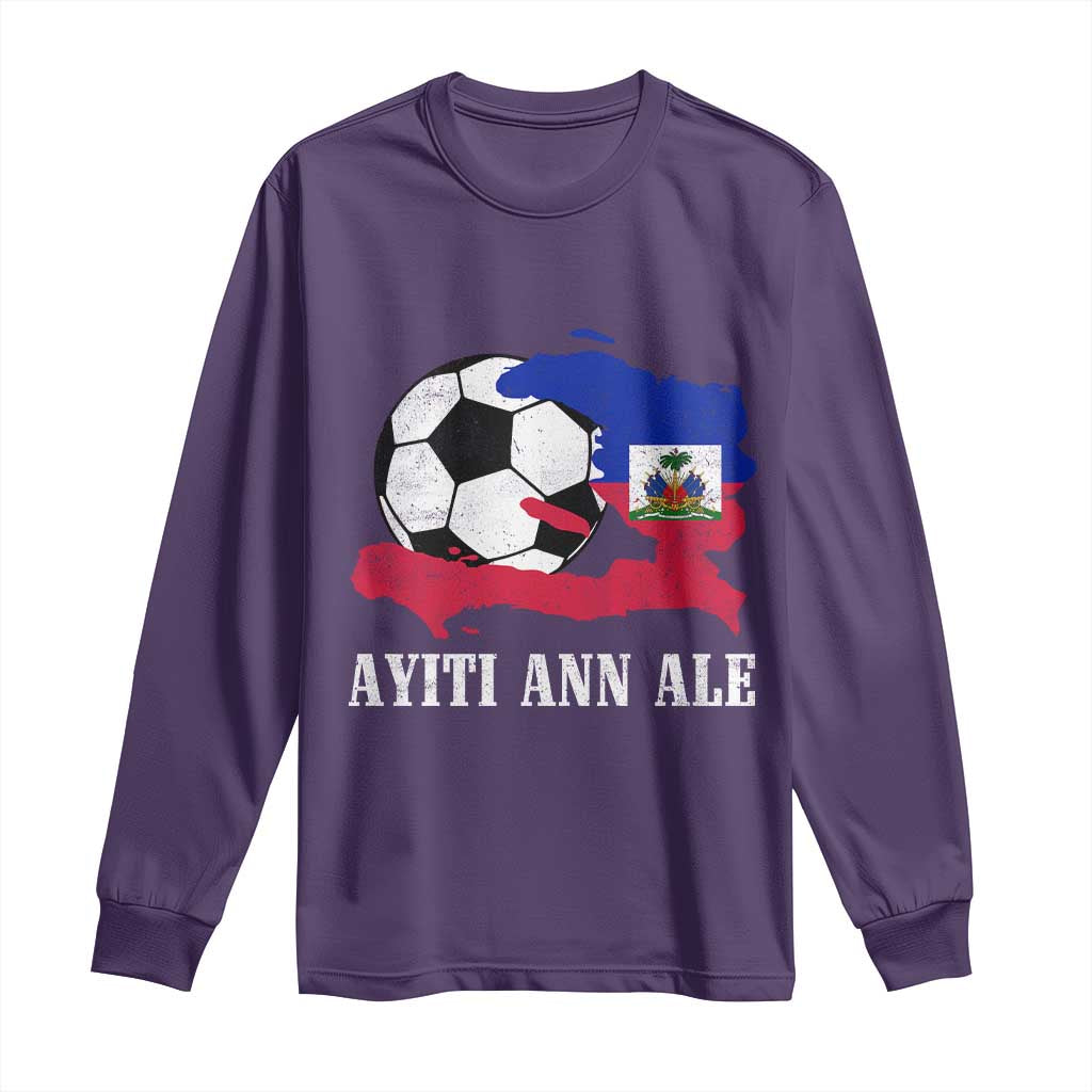 Ayiti Ann Ale Haiti Soccer Long Sleeve Shirt Haitian Football Fan Pride Flag Graphic Caribbean Sports