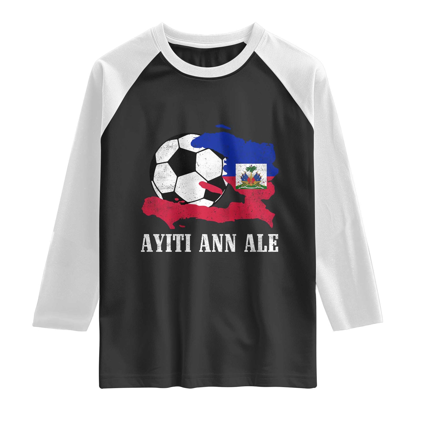 Ayiti Ann Ale Haiti Soccer Raglan Shirt Haitian Football Fan Pride Flag Graphic Caribbean Sports TS10 Black White Print Your Wear
