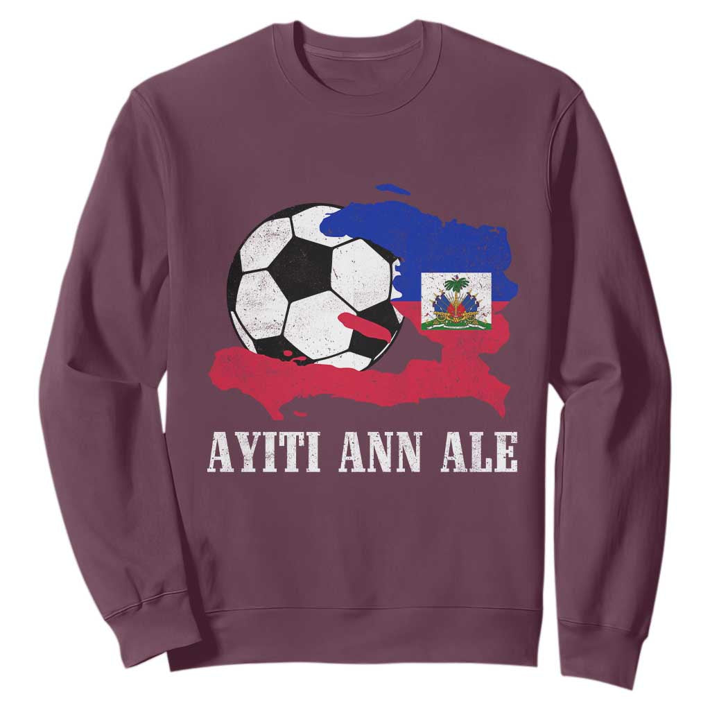 Ayiti Ann Ale Haiti Soccer Sweatshirt Haitian Football Fan Pride Flag Graphic Caribbean Sports