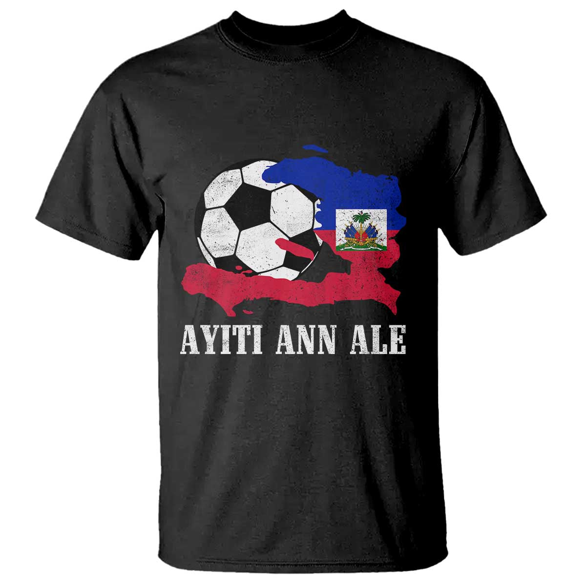 Ayiti Ann Ale Haiti Soccer T Shirt Haitian Football Fan Pride Flag Graphic Caribbean Sports
