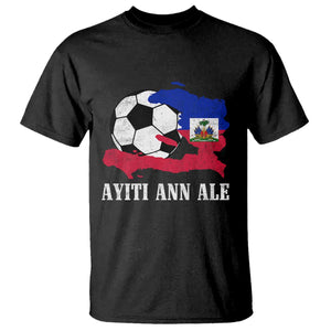 Ayiti Ann Ale Haiti Soccer T Shirt Haitian Football Fan Pride Flag Graphic Caribbean Sports