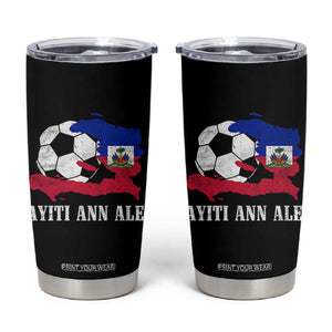 Ayiti Ann Ale Haiti Soccer Tumbler Cup Haitian Football Fan Pride Flag Graphic Caribbean Sports