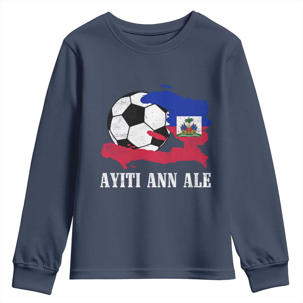 Ayiti Ann Ale Haiti Soccer Youth Sweatshirt Haitian Football Fan Pride Flag Graphic Caribbean Sports