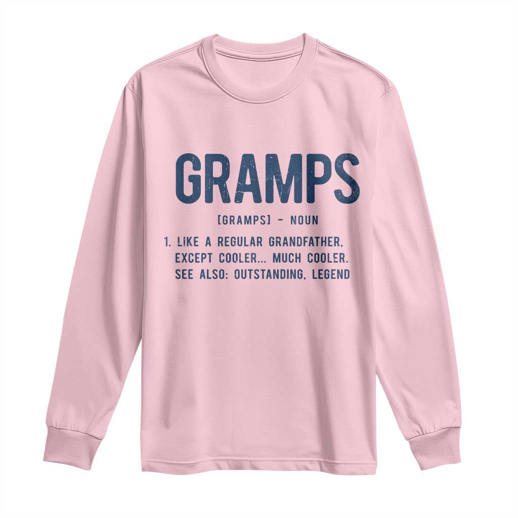 Grandpa Gift For Gramps Long Sleeve Shirt Fathers Day Birthday Gift Idea