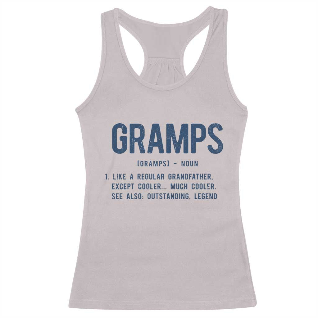 Grandpa Gift For Gramps Racerback Tank Top Fathers Day Birthday Gift Idea