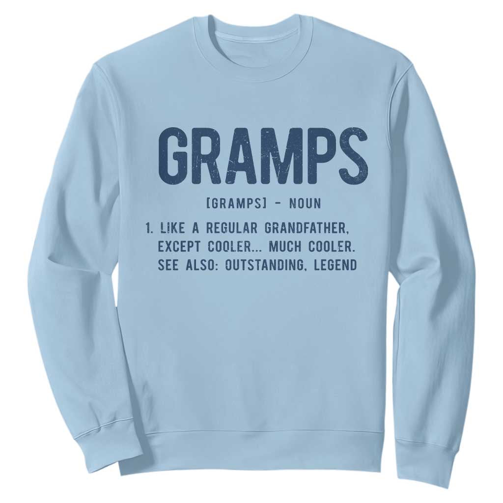 Grandpa Gift For Gramps Sweatshirt Fathers Day Birthday Gift Idea