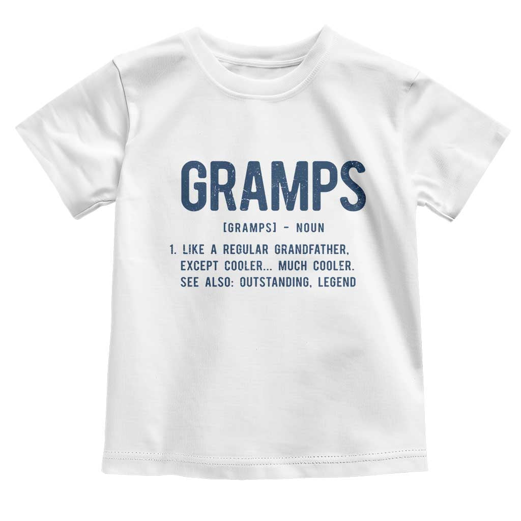 Grandpa Gift For Gramps Toddler T Shirt Fathers Day Birthday Gift Idea