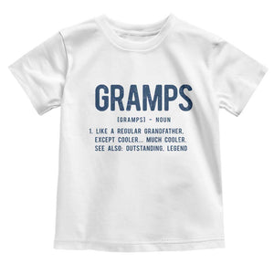 Grandpa Gift For Gramps Toddler T Shirt Fathers Day Birthday Gift Idea