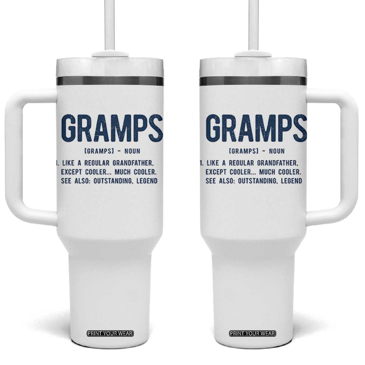 Grandpa Gift For Gramps Tumbler With Handle Fathers Day Birthday Gift Idea TS10 One Size: 40 oz White Print Your Wear