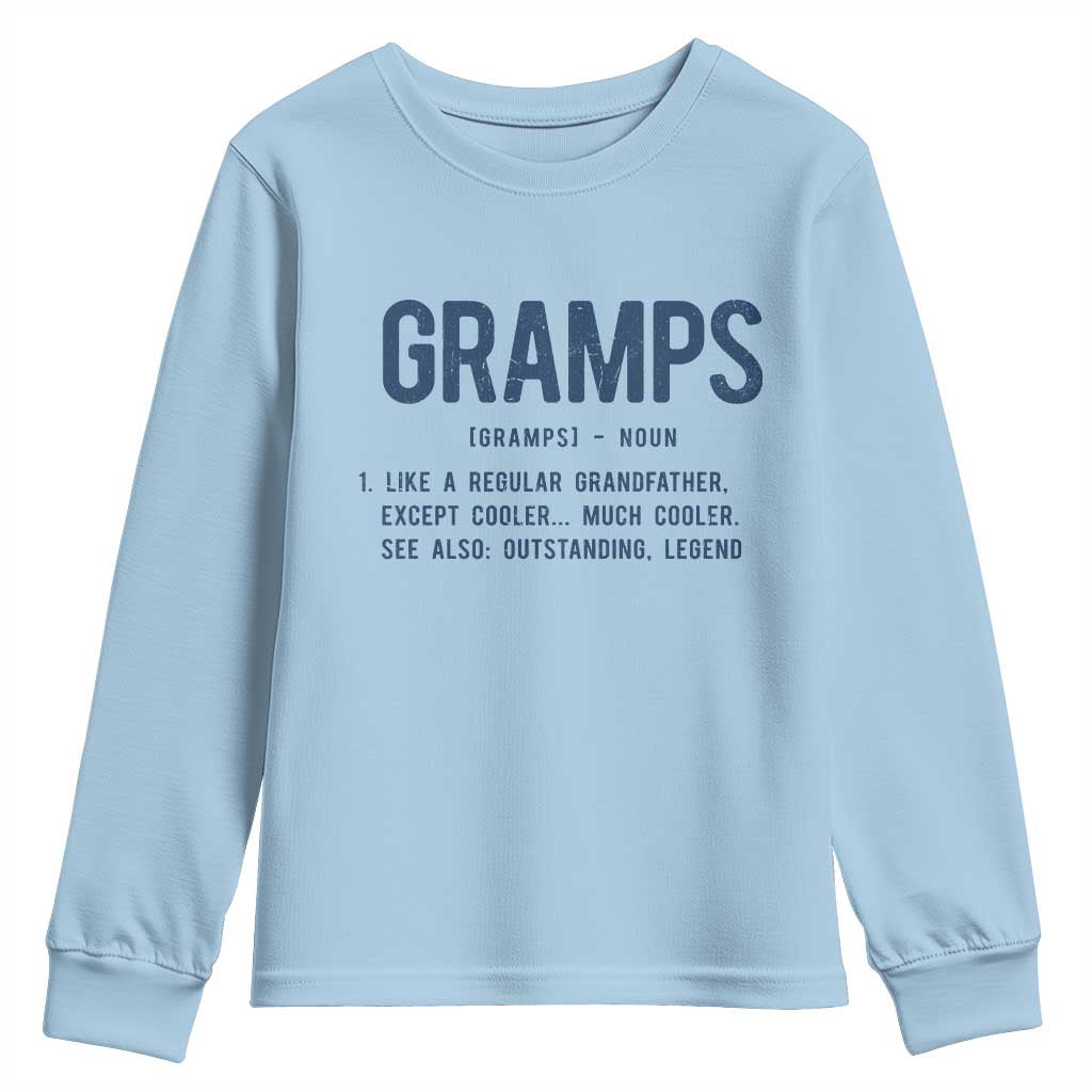 Grandpa Gift For Gramps Youth Sweatshirt Fathers Day Birthday Gift Idea