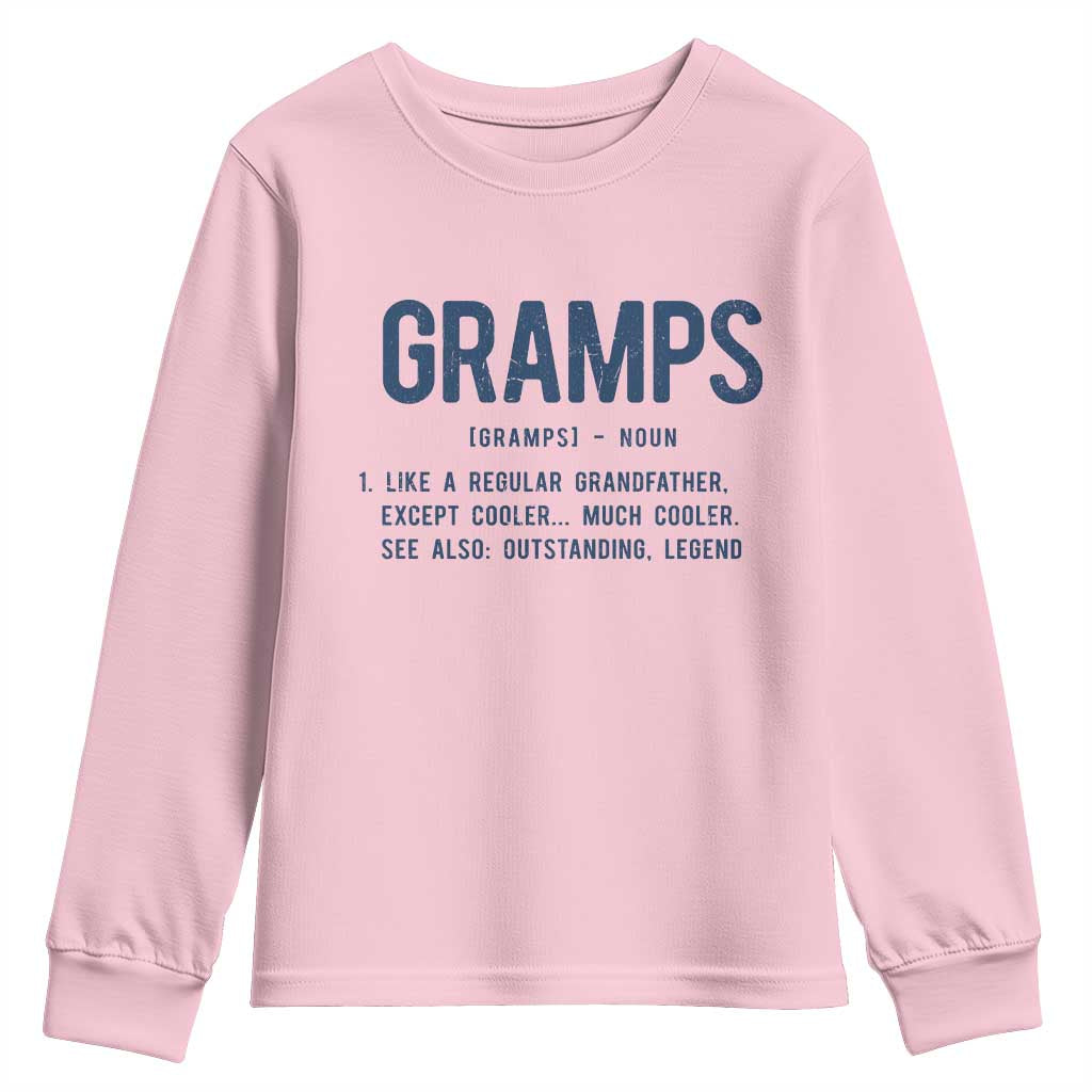 Grandpa Gift For Gramps Youth Sweatshirt Fathers Day Birthday Gift Idea