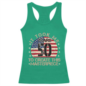 50th Birthday Racerback Tank Top It Took Me 50 Years To Create This Masterpiece Vintage American Flag