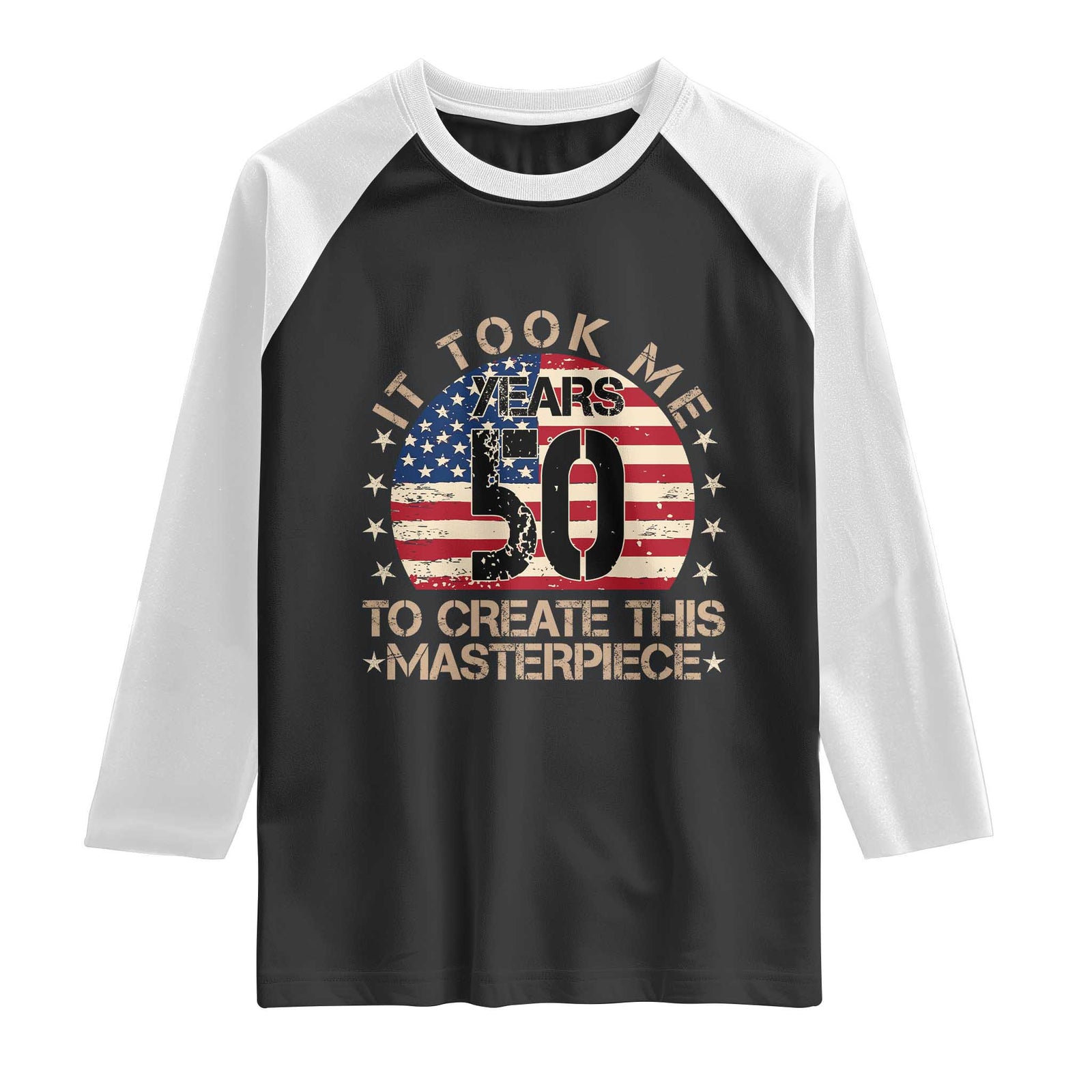 50th Birthday Raglan Shirt It Took Me 50 Years To Create This Masterpiece Vintage American Flag TS10 Black White Print Your Wear