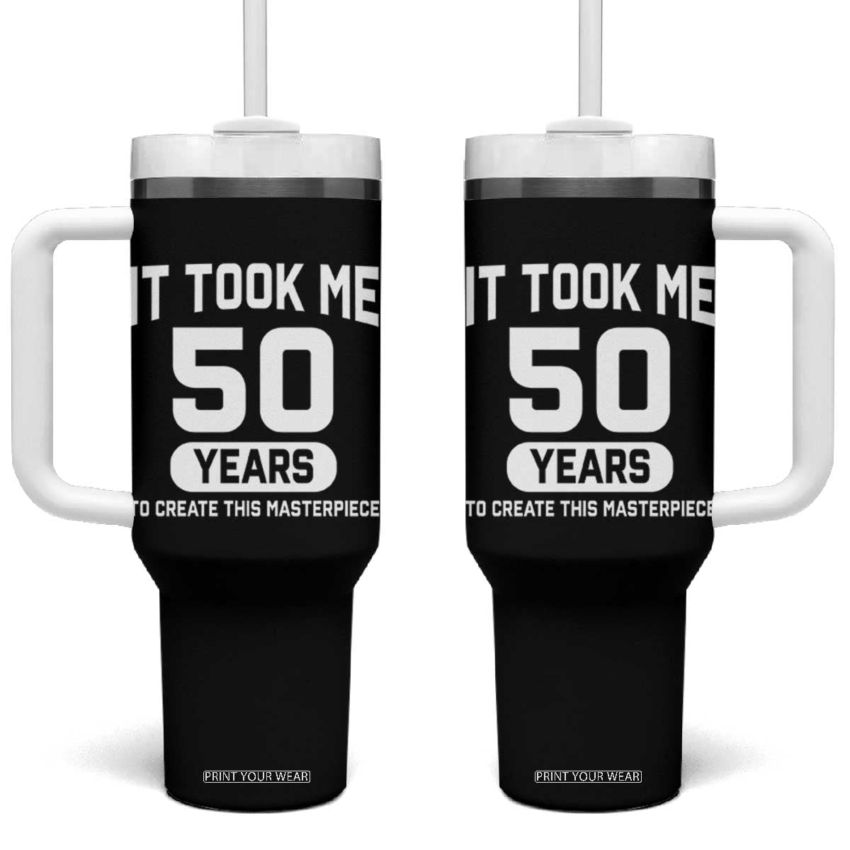 50th Birthday Tumbler With Handle To Create This Masterpiece 50 Year Old Gift TS10 One Size: 40 oz Black Print Your Wear