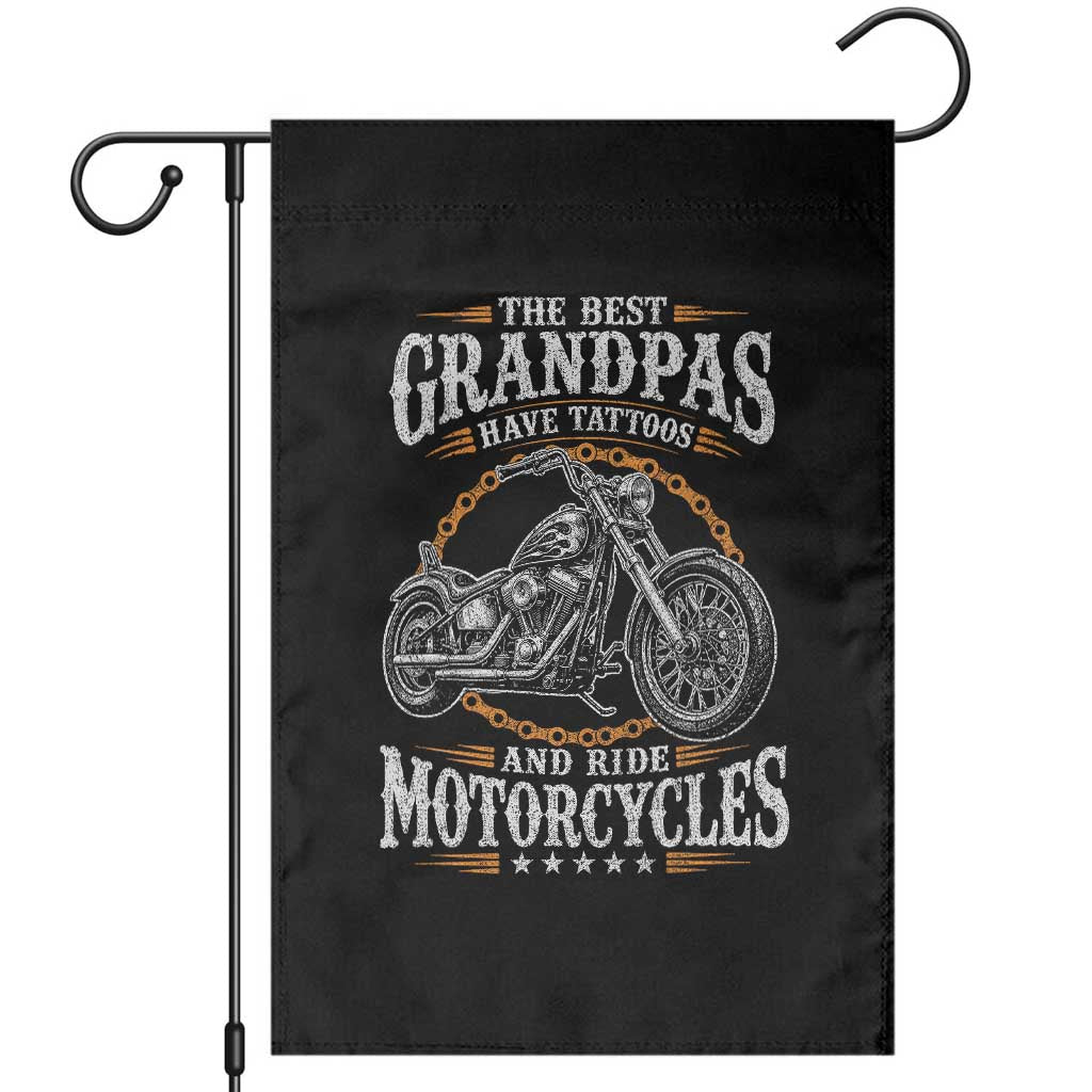Biker Grandpa Best Grandpas Have Tattoos and Ride Motorcycles Garden Flag TS10 Black Print Your Wear