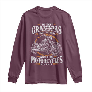 Biker Grandpa Best Grandpas Have Tattoos and Ride Motorcycles Long Sleeve Shirt