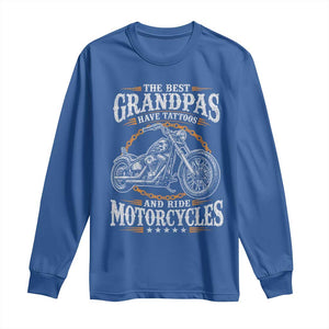 Biker Grandpa Best Grandpas Have Tattoos and Ride Motorcycles Long Sleeve Shirt