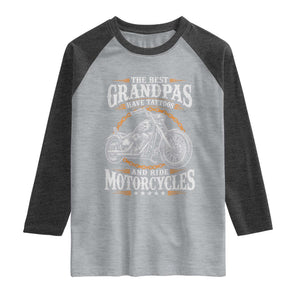 Biker Grandpa Best Grandpas Have Tattoos and Ride Motorcycles Raglan Shirt