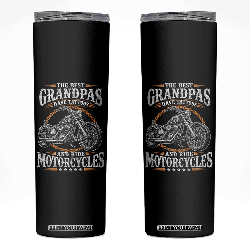 Biker Grandpa Best Grandpas Have Tattoos and Ride Motorcycles Skinny Tumbler