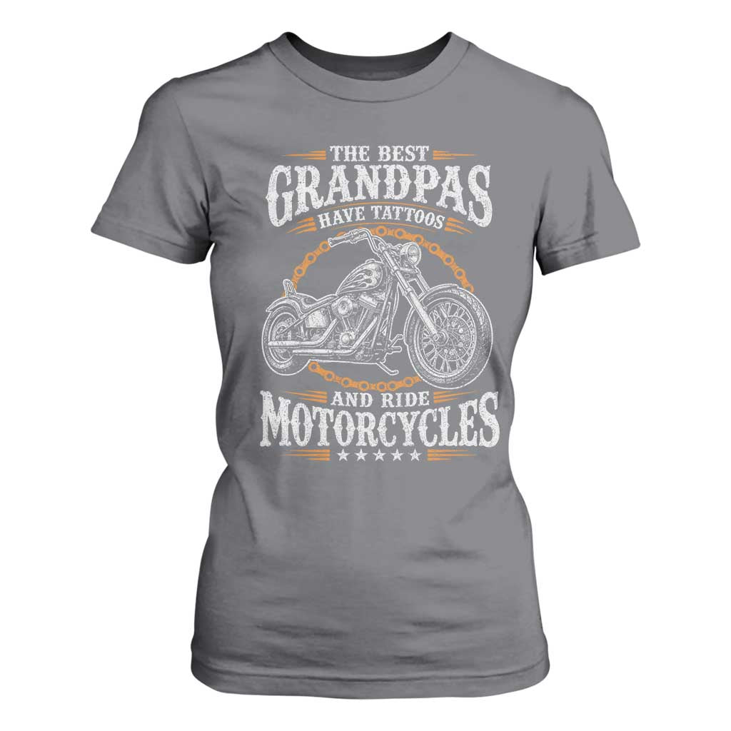 Biker Grandpa Best Grandpas Have Tattoos and Ride Motorcycles T Shirt For Women