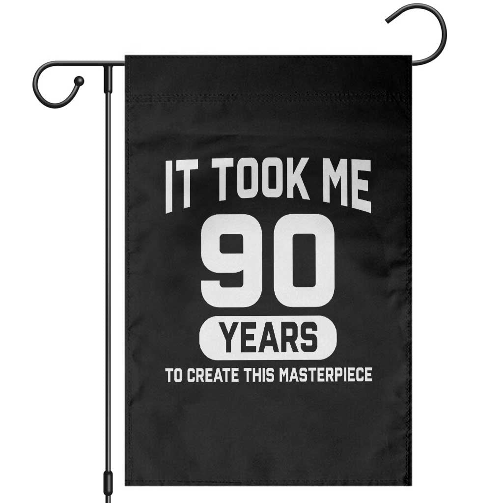 90th Birthday Garden Flag To Create This Masterpiece 90 Year Old Gift TS10 Black Print Your Wear